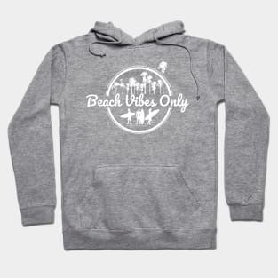 Beach Vibes Only Design Hoodie